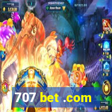 707 bet .com